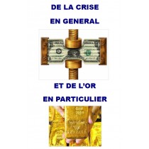 DE LA CRISE EN GENERAL ET...