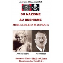 DU NAZISME AU BUSHISME MEME...