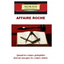 AFFAIRE ROCHE - Quand les...