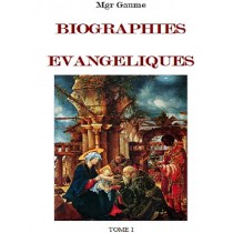 BIOGRAPHIES ÉVANGÉLIQUES,...